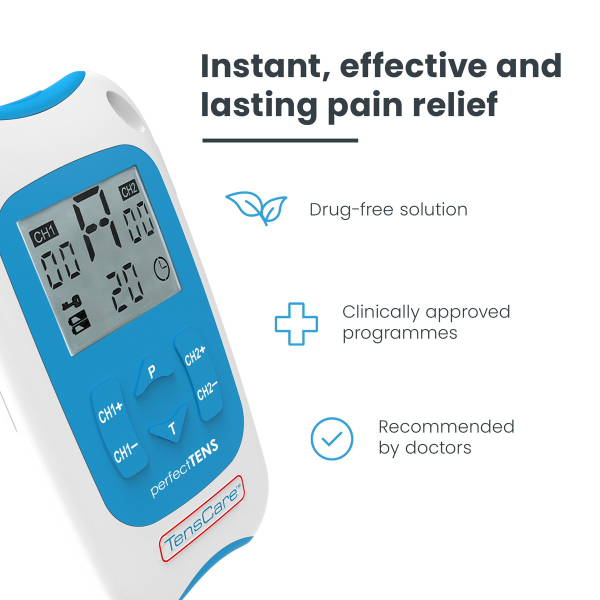 Perfect TENS unit; a drug-free solution with clinically approved programmes recommended by doctors