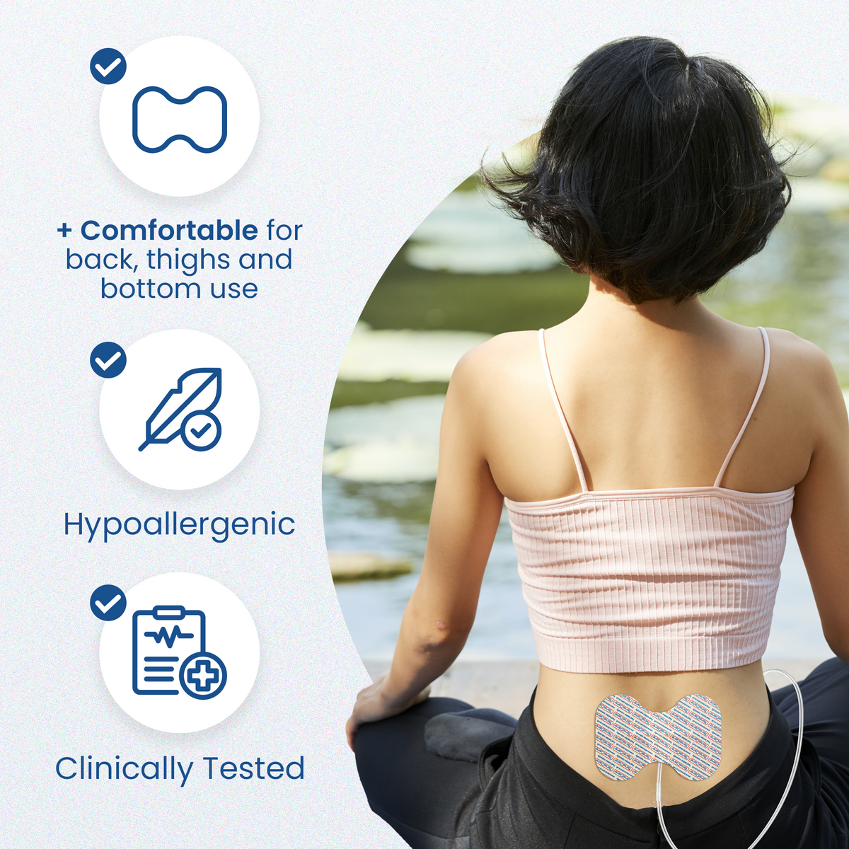 Woman wearing a butterfly electrode on her lower back; comfortable, hypoallergenic and clinically tested