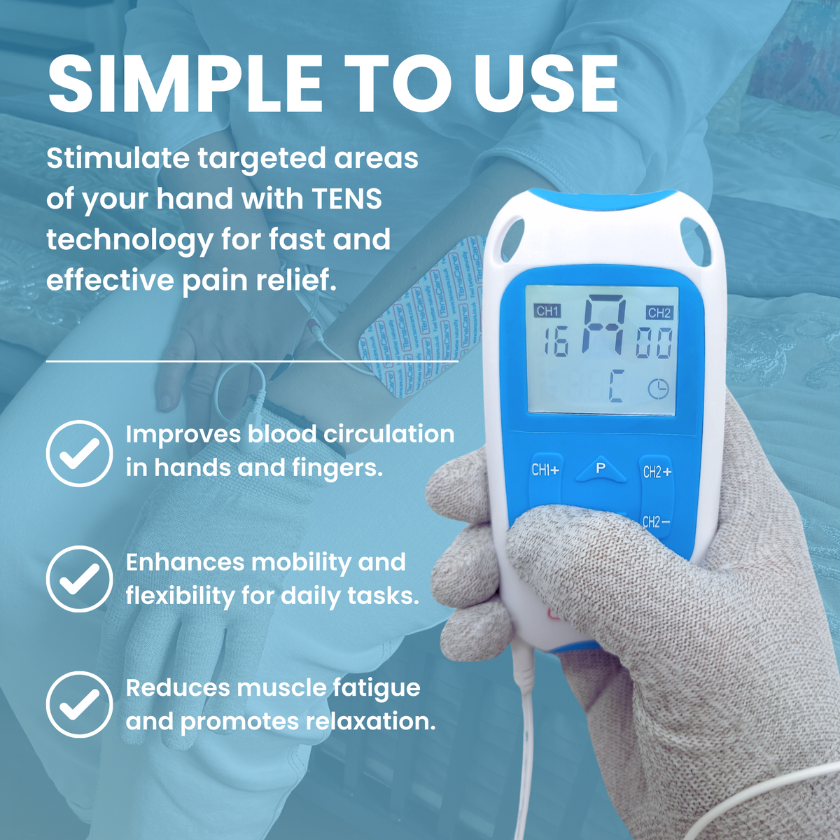 Hand in an iGlove holding a TensCare TENS unit, listing circulation, mobility and muscle fatigue benefits