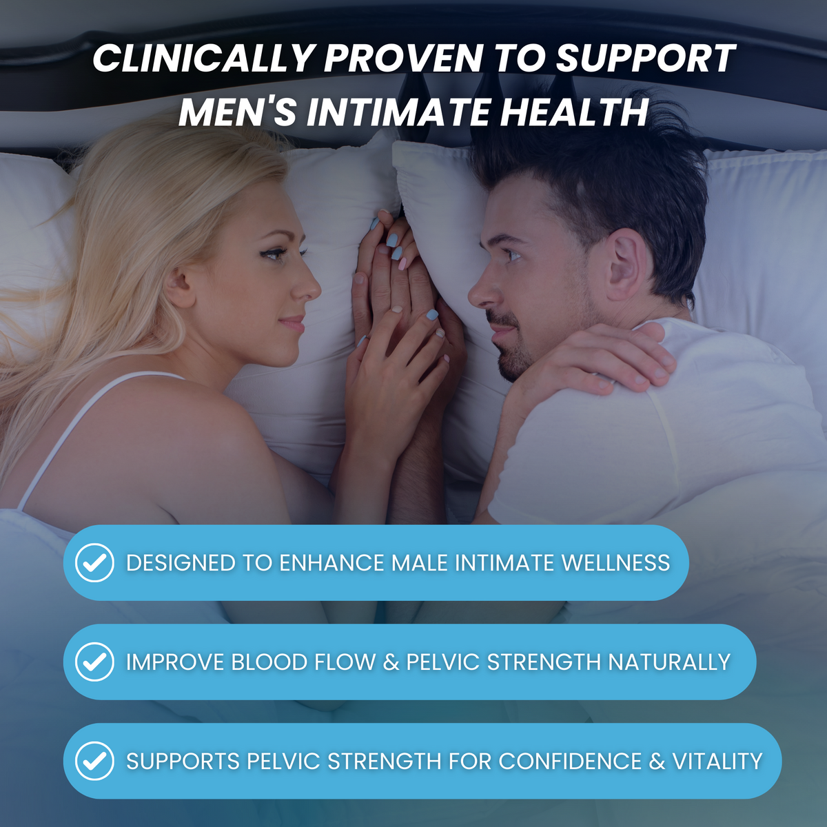 Couple lying in bed; Perfect PFE is clinically proven to support men's intimate health