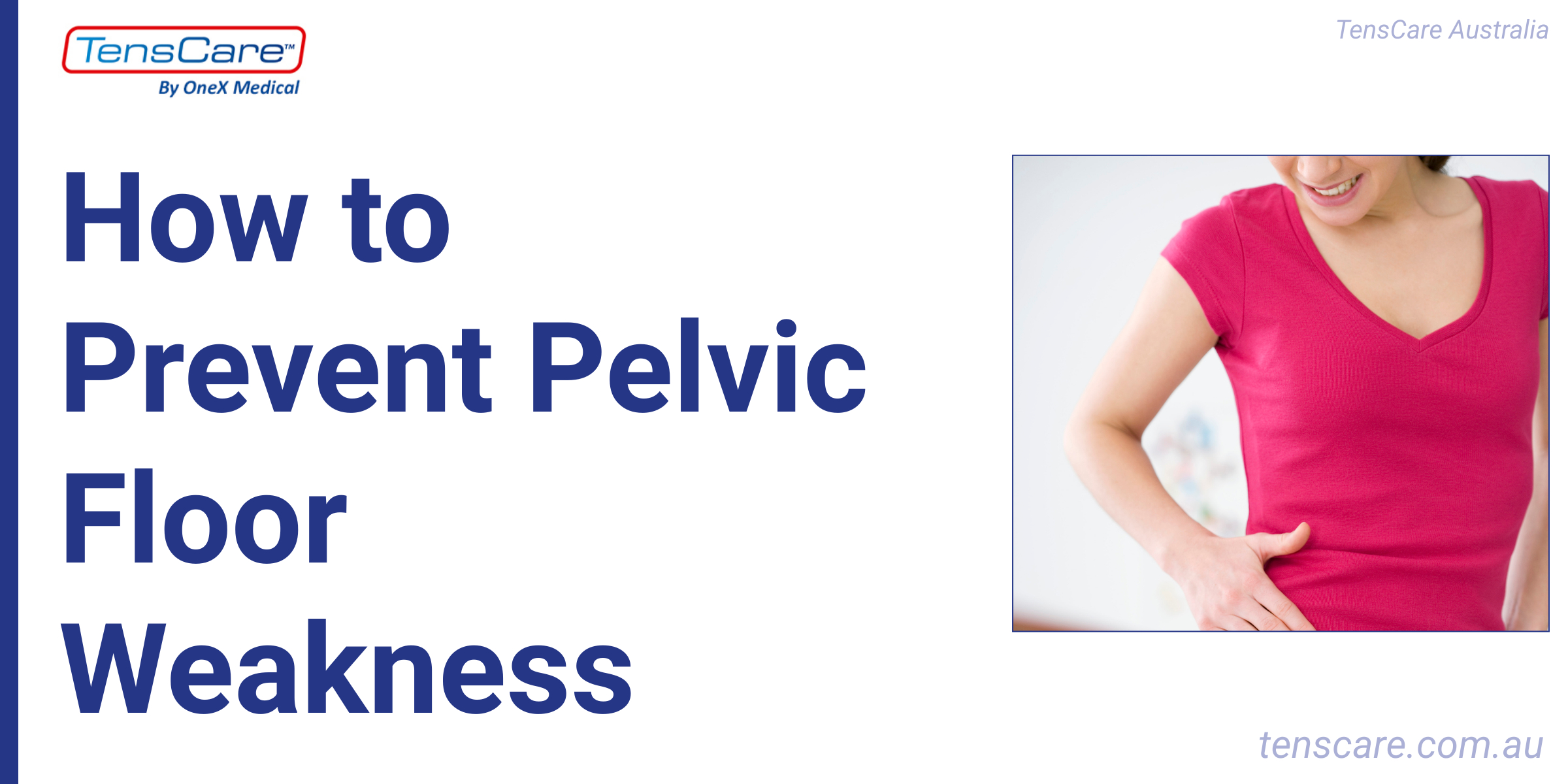 How to Prevent Pelvic Floor Weakness